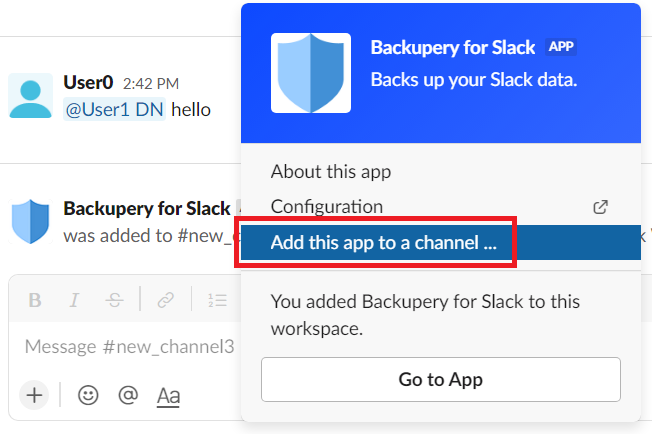 Add Backupery for Slack to a channel by using the app settings